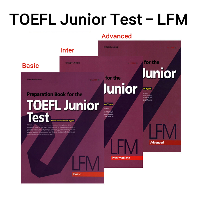 TOEFL Junior Test LFM (Basic / Intermediate / Advanced)